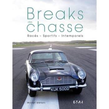 BREAKS DE CHASSE, RACES, SPORTIFS, INTEMPORELS