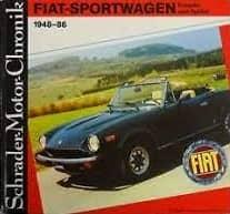 FIAT-SPORTWAGEN 1948-86 SCHRADER-MOTOR-CHRONIK
