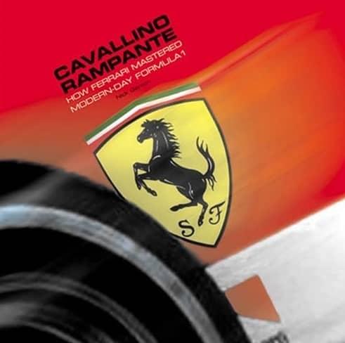 CAVALLINO RAMPANTE - HOW FERRARI MASTERED MODERN-DAY FORMULA 1