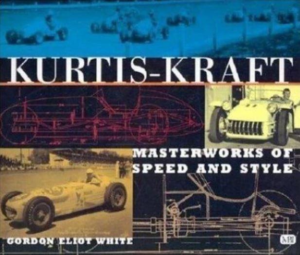 Kurtis-Kraft Masterworks of Speed and Style Book - Gordon Eliot White