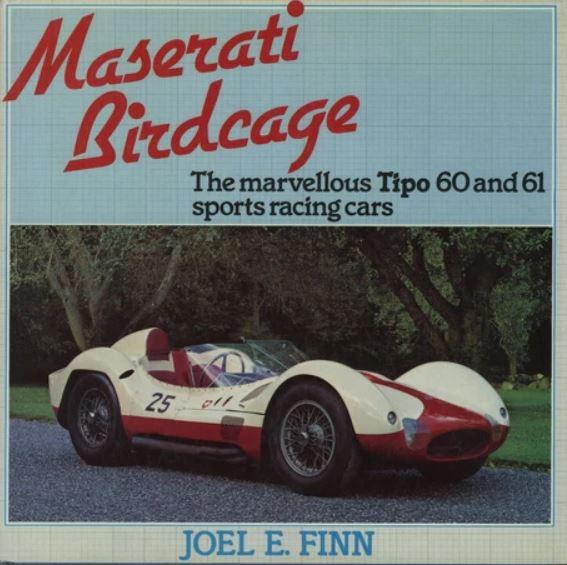 Maserati Birdcage - The Marvellous Tipo 60 And 61 Sports Racing Cars