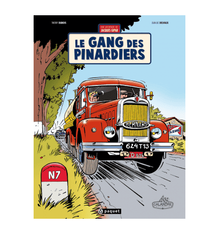 UNE AVENTURE DE JACQUES GIPAR TOME 1 : LE GANG DES PINARDIERS
