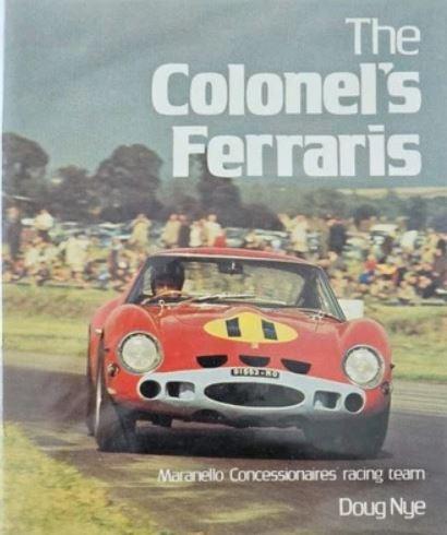 The Colonel's Ferraris Maranello Concessionaires - Doug Nye