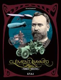 CLà‰MENT-BAYARD, pionnier industriel