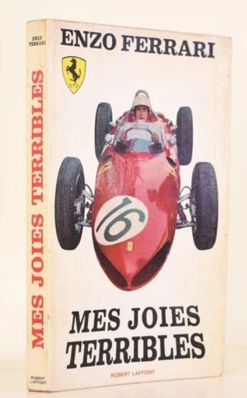 Mes Joies Terribles, Enzo Ferrari, 1964 Robert Laffont