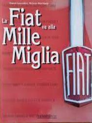 La Fiat va alla mille miglia Cancellieri Marchianò