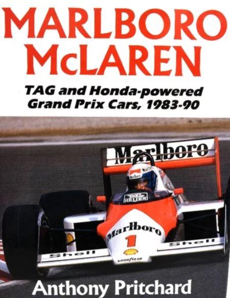 Marlboro McLaren: Tag and Honda-Powered Grand Prix Cars, 1983-90