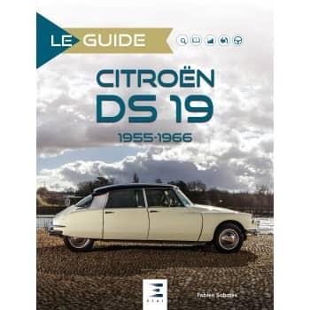 LE GUIDE. CITROEN DS 19 1955-1966